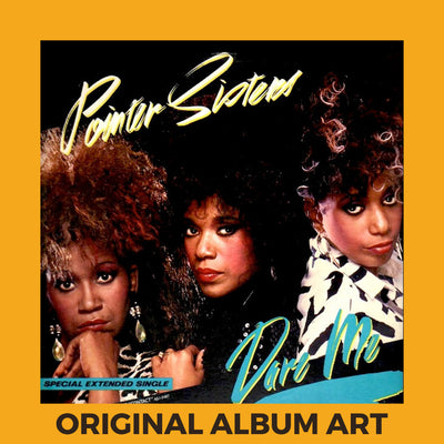 Photo of the cover of the Pointer Sisters "Dare Me" album sleeve with the text "Original Album Art" on an orange border around the photo.