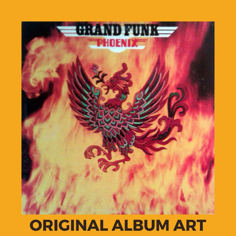 Photo of the cover of the Grand Funk "Phoenix" album sleeve with the text "Original Album Art" on an orange border around the photo.