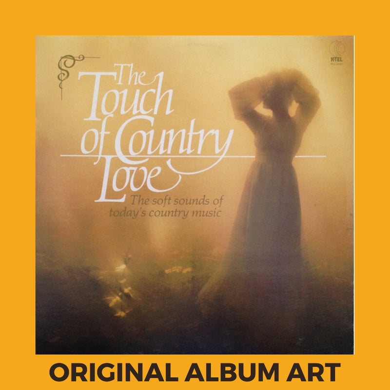 Photo of the cover of the Various “The Touch Of Country Love” album sleeve with the text “Original Album Art” on an orange border around the photo.