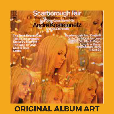 Photo of the cover of the Andre Kostelanetz And His Orchestra “Scarborough Fair And Other Great Movie Hits” album sleeve with the text “Original Album Art” on an orange border around the photo.