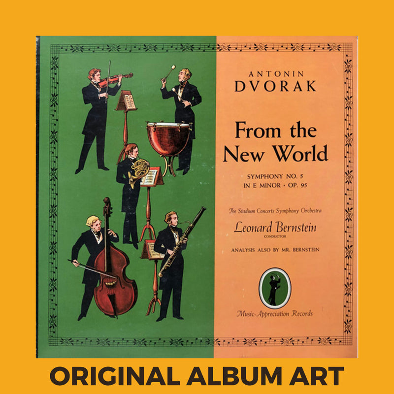 Photo of the cover of the Antonin Dvorak : The Stadium Concerts Symphony Orchestra, Leonard Bernstein “Symphony No. 5 In E Minor, Op. 95 “From The New World”” album sleeve with the text “Original Album Art” on an orange border around the photo.