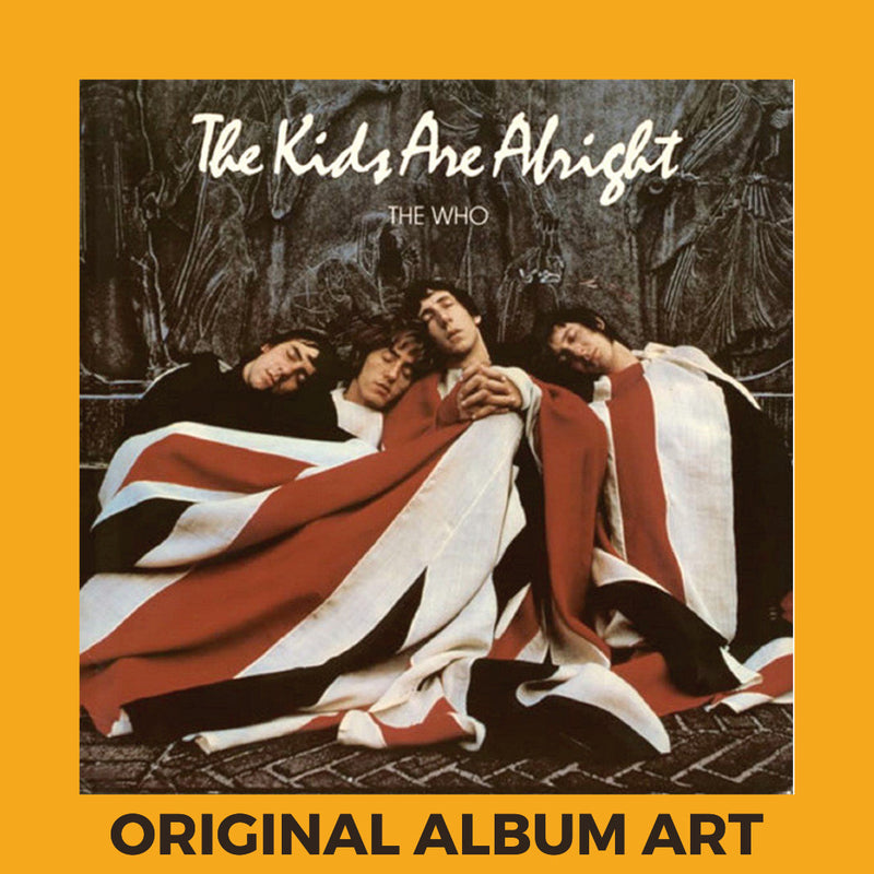 Photo of the cover of the The Who “The Kids Are Alright” album sleeve with the text “Original Album Art” on an orange border around the photo.