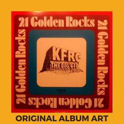 Photo of the cover of the Various “KFRC- The Big 610- 21 Golden Rocks” album sleeve with the text “Original Album Art” on an orange border around the photo.