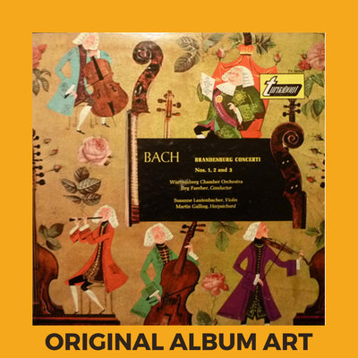 Photo of the cover of the Bach, Württemberg Chamber Orchestra, Jörg Faerber, Susanne Lautenbacher, Martin Galling “Brandenburg Concerti №s. 1, 2 and 3” album sleeve with the text “Original Album Art” on an orange border around the photo.