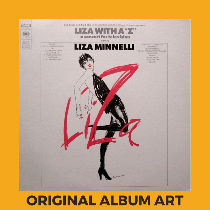 Photo of the cover of the Liza Minnelli “Liza With A “Z” (A Concert For Television)” album sleeve with the text “Original Album Art” on an orange border around the photo.