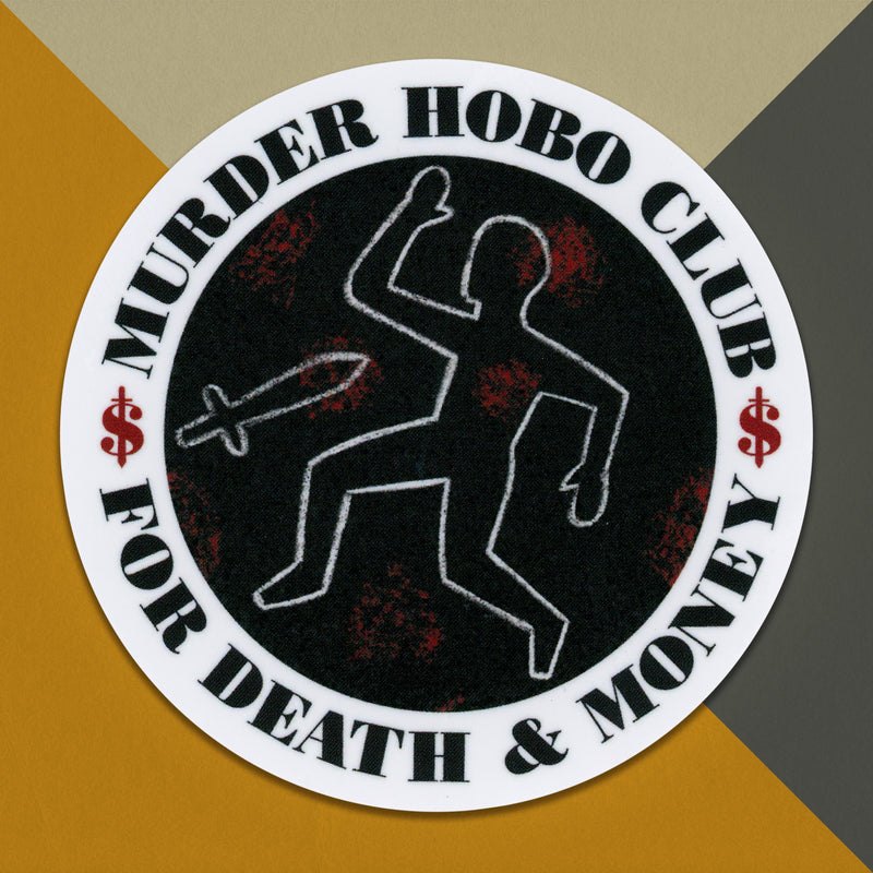 Murder Hobo Club Incorporated Sticker