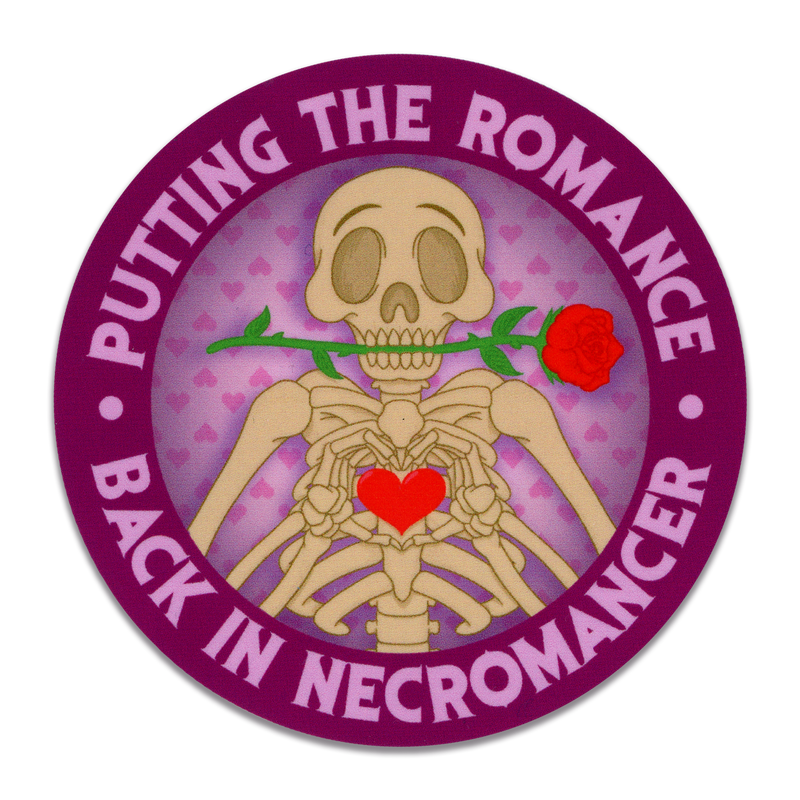 Putting the Romance Back in Necromancer Sticker