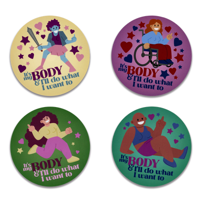 It's My Body & I'll Do What I Want To Stickers