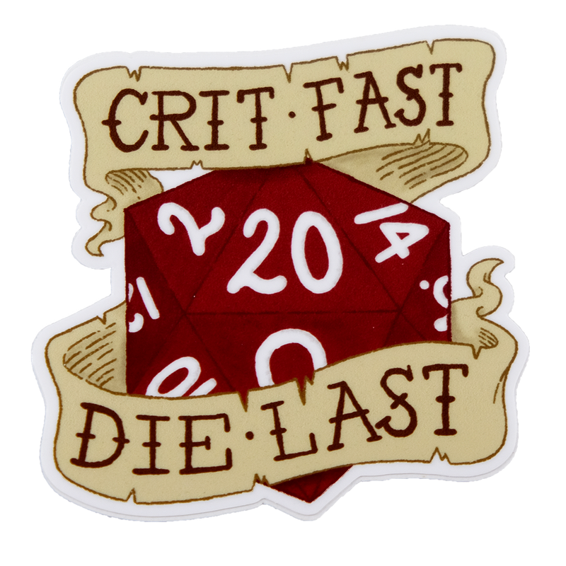 Crit Fast, Die Last Sticker